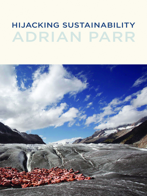 Title details for Hijacking Sustainability by Adrian Parr - Available